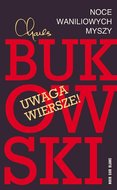 Noce waniliowych myszy&nbsp;-&nbsp;Bukowski Charles