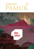Noce zarazy&nbsp;-&nbsp;Pamuk Orhan