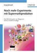 Noch mehr Experimente mit Supermarktprodukten - Schwedt Georg