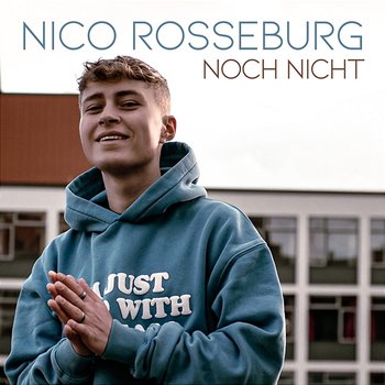 Noch nicht - Nico Rosseburg