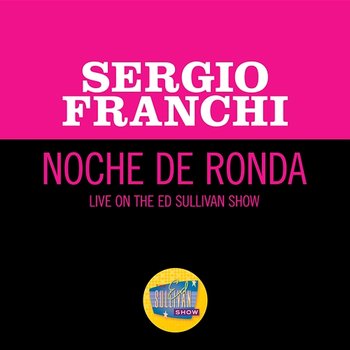 Noche De Ronda - Sergio Franchi