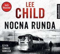 Nocna runda. Jack Reacher. Tom 22 Child Lee
