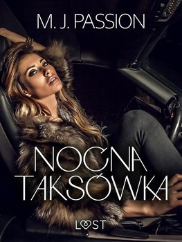 Nocna taksówka – opowiadanie erotyczne - Passion M.J.