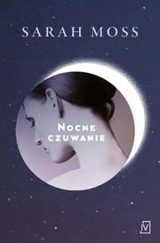 Nocne czuwanie - Moss Sarah