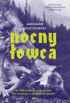 Nocny Łowca Jarosław Szczyżowski