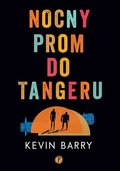 Nocny prom do Tangeru - Barry Kevin