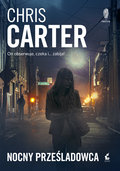 Nocny prześladowca. Robert Hunter. Tom 3 - Carter Chris