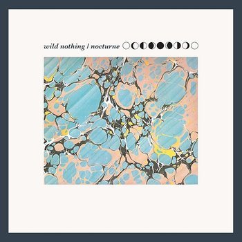 Nocturne - Wild Nothing