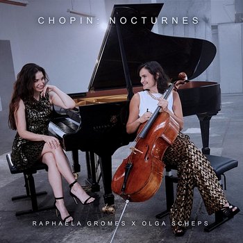 Nocturnes, Op. 32: II. Lento (Arr. for Cello & Piano by Julian Riem) - Olga Scheps, Raphaela Gromes