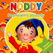 Noddy. Poznajemy pojazdy Blyton Enid