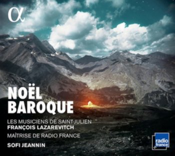 Noel Baroque. Chansons de France et d’ailleurs - Les Musiciens de Saint-Julien
