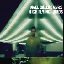 Noel Gallagher's High Flying Birds Noel Gallagher's High Flying Birds