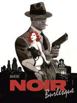 Noir burlesque. Tom 1 Marini Enrico
