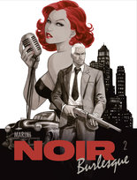 Noir burlesque. Tom 2 Marini Enrico