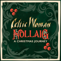 Nollaig - A Christmas Journey Celtic Woman