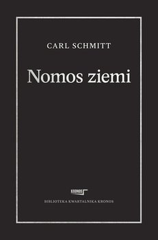 Nomos ziemi w prawie międzynarodowym ius publicum Europaeum - Schmitt Carl