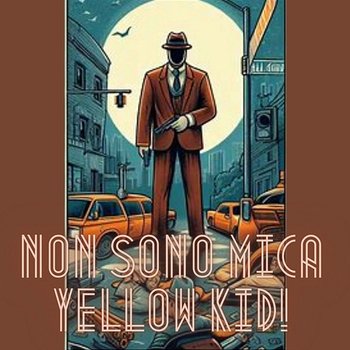 Non sono mica Yellow Kid - Joe Cic