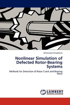 Nonlinear Simulation of Defected Rotor-Bearing Systems - Chasalevris Athanasios