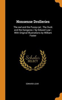 Nonsense Drolleries - Lear Edward