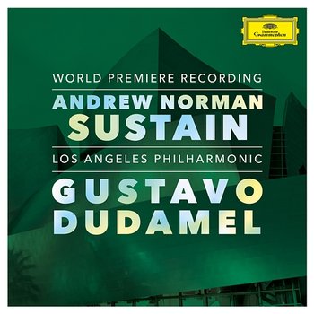 Norman: Sustain - Los Angeles Philharmonic, Gustavo Dudamel