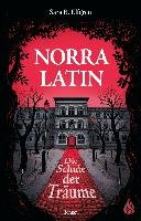 Norra Latin - Die Schule der Träume - Elfgren Sara B.