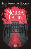 Norra Latin Bergmark Elfgren Sara