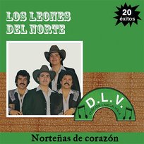 Norteñas de Corazón 20 Exitos Los Leones Del Norte
