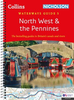 North West and the Pennines: For Everyone with an Interest in Britain's Canals and Rivers - Nicholson Waterways Guides