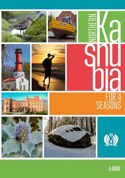 Northern Kashubia for 4 seasons - Piotr Kowalewski, Katarzyna Rosińska, Jarosław K. Nowakowski