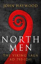Northmen: The Viking Saga 793-1241 Haywood John