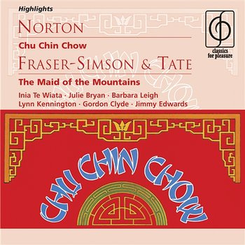 Norton: Chu Chin Chow; Fraser-Simson/Tate: The Maid of the Mountains - Michael Collins & His Orchestra, Derek Taverner