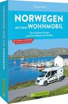 Norwegen mit dem Wohnmobil Die schönsten Routen zwischen Südkap und Nordkap Bruckmann
