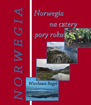 Norwegia na cztery pory roku - Opracowanie zbiorowe