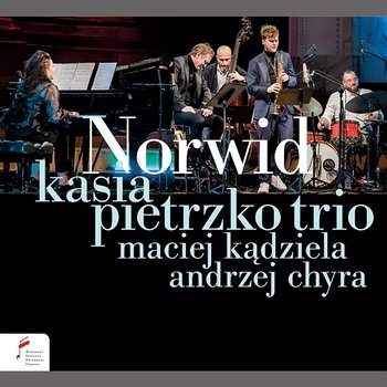Norwid - Kasia Pietrzko Trio, Maciej Kądziela, Andrzej Chyra