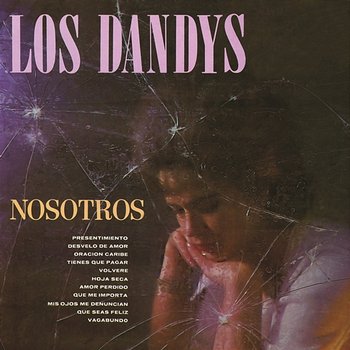 Nosotros Los Dandys - Los Dandys