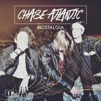 Nostalgia Chase Atlantic