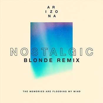 Nostalgic - A R I Z O N A