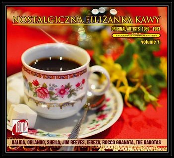 Nostalgiczna filiżanka kawy. Volume 7 - Various Artists