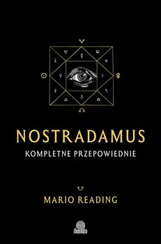 Nostradamus. Kompletne przepowiednie - Reading Mario