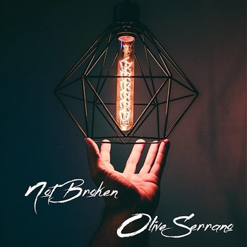Not Broken - Olive Serrano