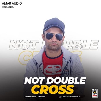 Not Double Cross - S Kumar
