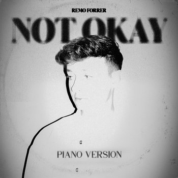 Not Okay - Remo Forrer