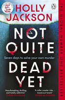 Not Quite Dead Yet Jackson Holly