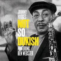 Not So Dukish (Remastered) Brown Ray, Eldridge Roy, Ben Webster, Brown Lawrence, Nance Ray, Strayhorn Billy, Woode Jimmy, Hodges Johnny, Woodyard Sam