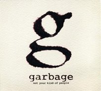 Not Your Kind of People Garbage