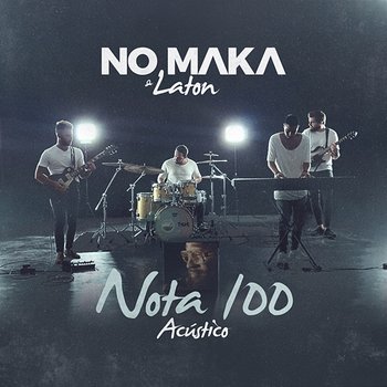Nota 100 - No Maka, Laton
