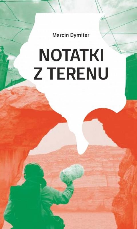 Notatki Z Terenu - Dymiter Marcin | Książka W Empik