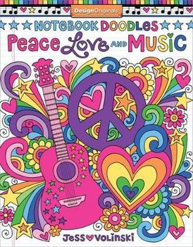 Notebook Doodles Peace, Love, and Music: Coloring & Activity Book - Volinski Jess
