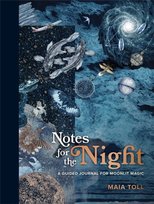 Notes for the Night. A Guided Journal for Moonlit Magic Toll Maia