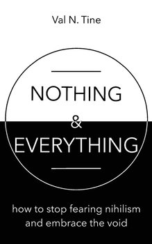 Nothing & Everything - Tine Val N
